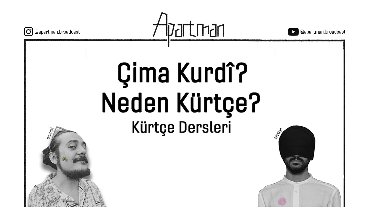 Çima Kurdi? Neden Kürtçe?