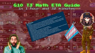 [G10 T3] Math ETA Guide in 1 hour and 32 minutes!