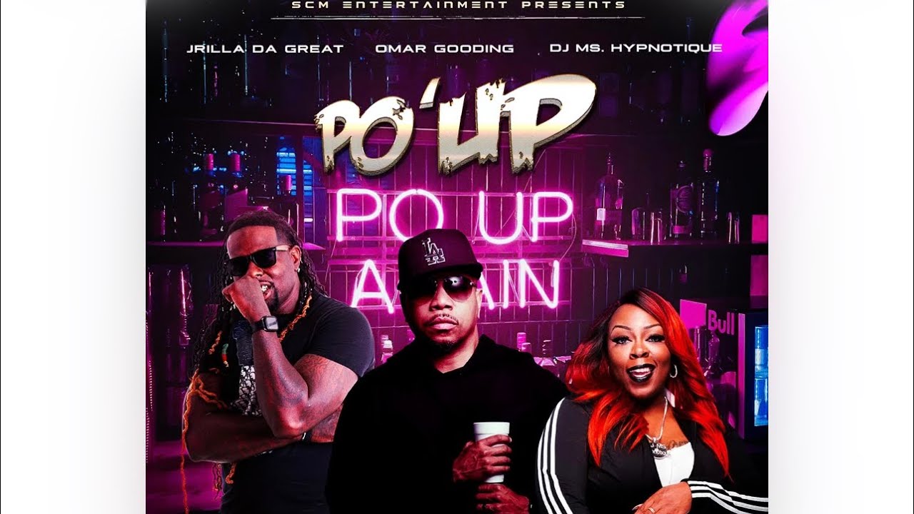 Po’ Up [ Official Mic Drop) Omar Gooding ft Jrilla Da Great and DJ Ms. Hypnotique