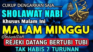 THE MOST POWERFUL FORTUNE-ATTRACTING SALAWAT, Sholawat Prophet Muhammad SAW, SALAWAT JIBRIL MOST MOO