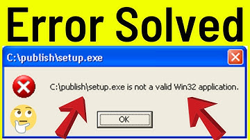Quickly Fix .Exe Is Not A Valid Win32 Application Error Windows Xp/Vista/7/8/10 (Simple & Quick Way)
