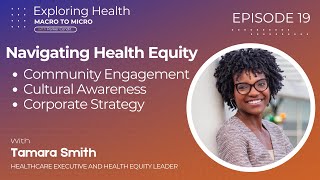Navigating Health Equity: Cultural Awareness and and Community Engagement | Tamara Smith | #19