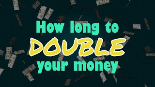 How Long To Double Your Money