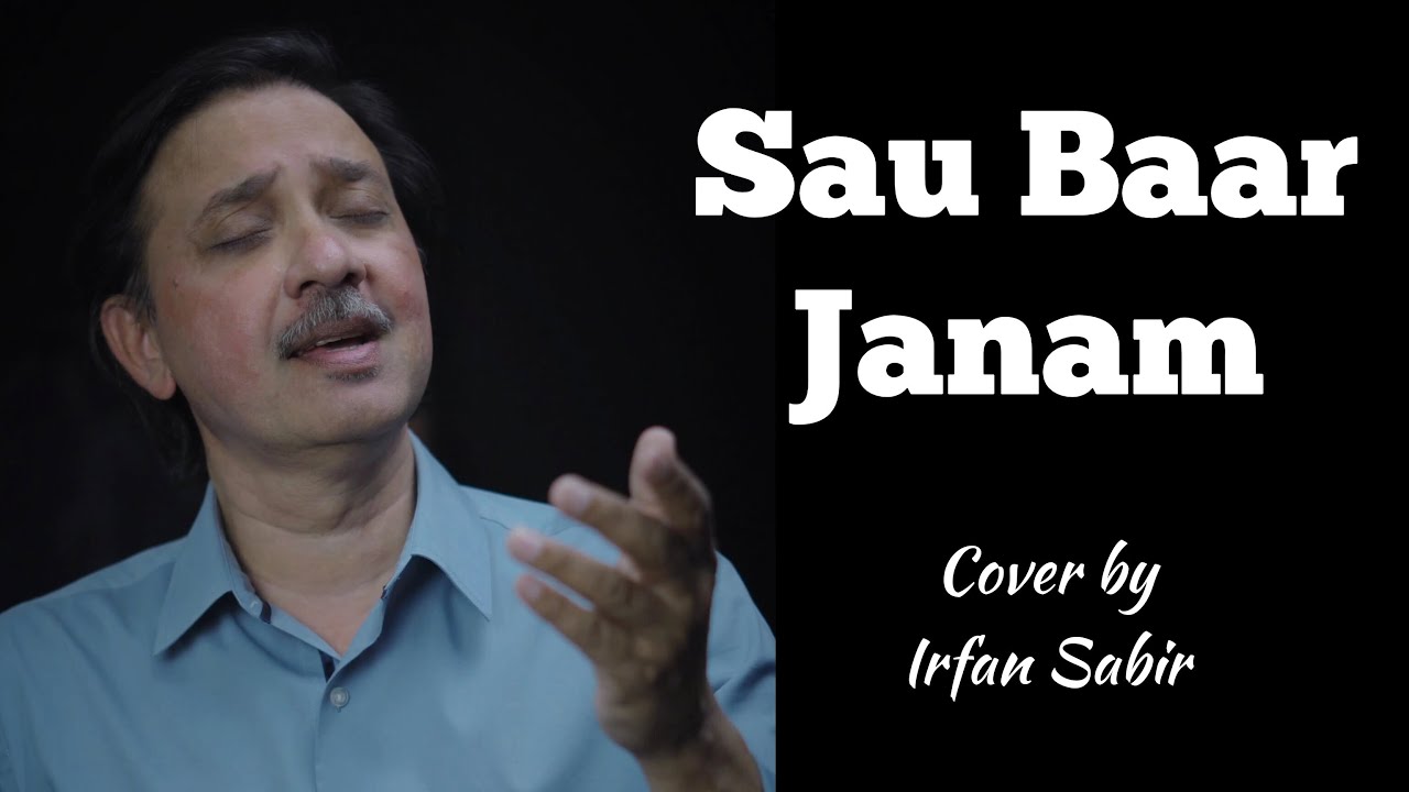 Sabir Rafi Sau Baar Janam Lenge | Irfan Sabir | Mohd Rafi | Cover 2024 - YouTube