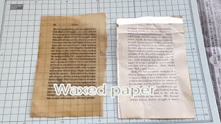 ロウ引き紙(ワックスペーパー)の作り方　Waxed paper