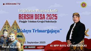 🔴📡LIVE ARDHANI TV || PAGELARAN WAYANG KULIT KI BAYU AJI PAMUNGKAS || AT AUDIO || PINGGIR,11-9-2025