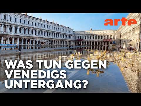Venedig retten | Doku HD Reupload | ARTE