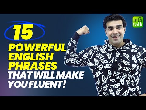 15 शक्तिशाली इंग्रजी वाक्यांश जे तुम्हाला इंग्रजीमध्ये अस्खलित बनवतील! त्यांना वापरून पहा! Hridhaan सह इंग्रजी