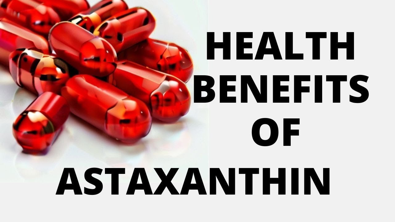 Astaxanthin Health Benefits Astaxanthin Health Benefits
