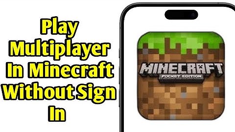 How To Play Multiplayer In Minecraft Without Sign In! - Android, IOS, Windows, PS5, Switch