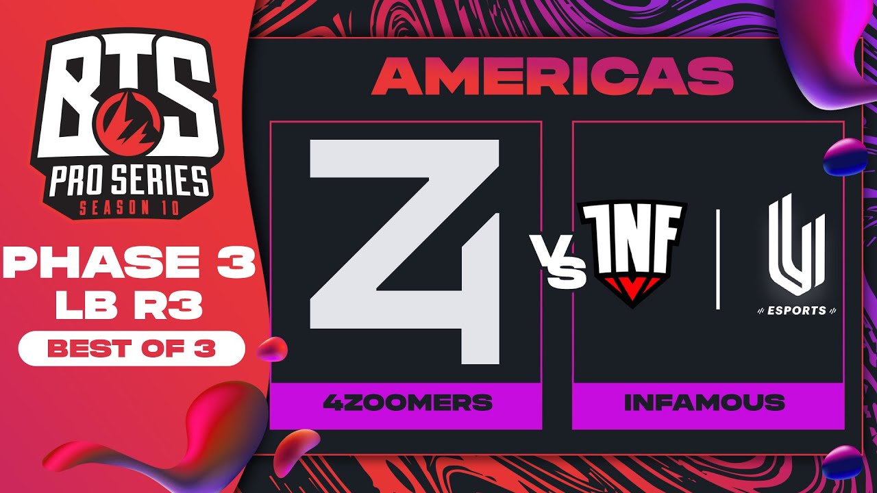 4 Zoomers vs Infamous Game 3 - BTS Pro Series 10 AM: Phase 3 w/ KMart & ET