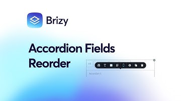 How to Reorder fields in the Accordion Element with Brizy WordPress & Cloud