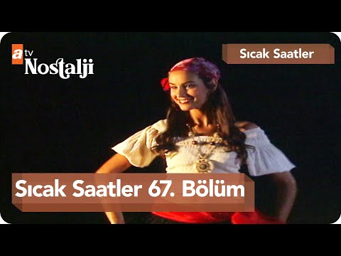 Sıcak Saatler 67. Bölüm