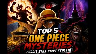 One Piece Mysteries Reddit Still Can’t Explain
