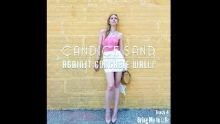 Candice Sand - Bring Me to Life