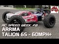 RC SPEED WEEK #8 - ARRMA Talion 6S Truggy 60mph+