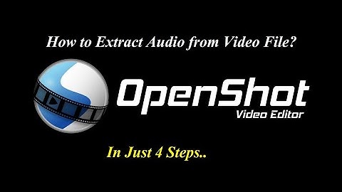 How to Extract Audio from Video File? | Separate Audio from Video | Free OpenShot Video Editor | RK