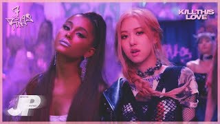 BLACKPINK × Ariana Grande - Kill This Love × 7 Rings (Mashup by Jérôme Peynot)