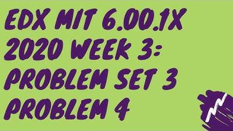 edX MIT 6.00.1x 2020 Week 3: Structured Types Problem Set 3 Problem 4