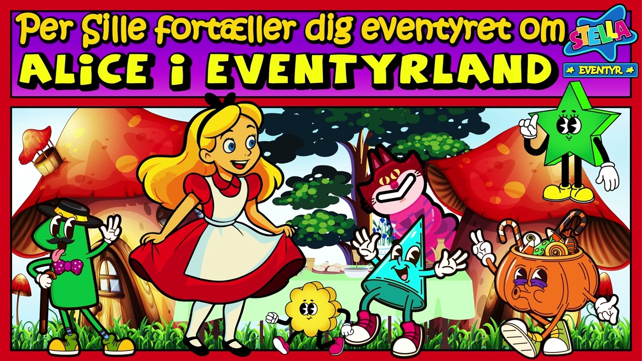 Per Sille fortæller dig eventyret om Alice I Eventyrland