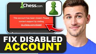 How To Fix a Disabled Account on Chess.com in 2026