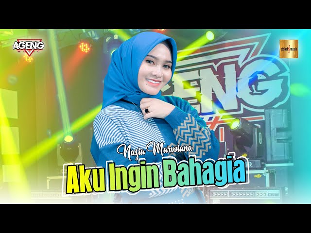 Nazia Marwiana ft Ageng Music - Aku Ingin Bahagia (Official Live Music) class=