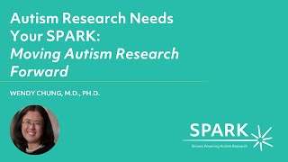 Autism Research Needs Your SPARK — Moving Autism Research Forward
