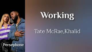 Tate McRae , Khalid - Working | Myanmar Subtitles ( lyrics )