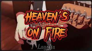 Heaven&#39;s On Fire - tradução pt/br