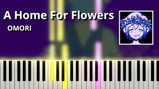 Video thumbnail of "A Home For Flowers (Tulip) - OMORI OST (Piano Tutorial)"