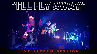 Flatfoot 56 - &#39;I&#39;ll Fly Away&#39; [Live Stream Session]