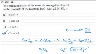 The oxidation states of the most electronegative element in the products of the reaction, BaO2…