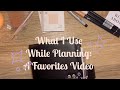 What I Use Every Time I Plan - Must Haves