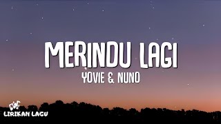 Yovie & Nuno - Merindu Lagi (Pada Kekasih Orang) (Lirik Lagu)