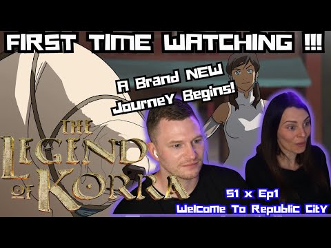 a NEW Avatar adventure BEGINS! | First time watching THE LEGEND OF KORRA | Welcome to REPUBLIC CITY