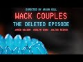 Wack Couples: The Deleted Episode (2025) - (Student Short Film)