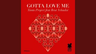 Gotta Love Me (Original Mix)
