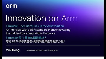 EP20｜Firmware 與 AI 革命的關鍵連結？專訪 UEFI 標準奠基者，揭開硬體深處的隱形力量｜Innovation on Arm