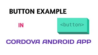 How to create button in cordova App | Simple button example in cordova for android | Cordova Button