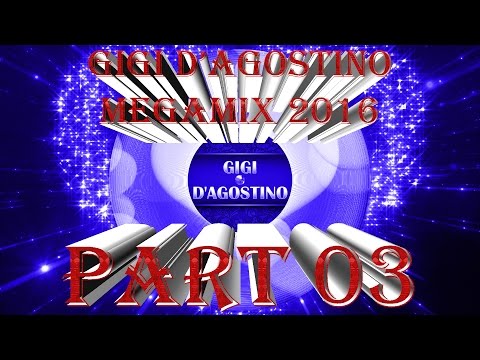 Gigi D'Agostino Megamix 2016 part 3 (Dance - Mondo Dag)