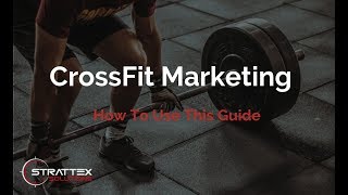 CrossFit Marketing - How to Use This Guide