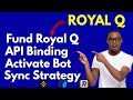 How To Set-Up Royal Q Trading Bot - Step By Step - Earn Passive Income