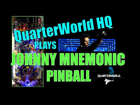 Johnny Mnemonic Pinball Play QuarterWorldHQ 