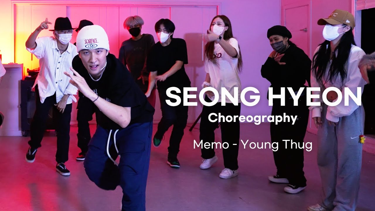 Memo Young Thug SEONG HYEON Choreography HYPED UP