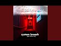 system breach (tear down mix)