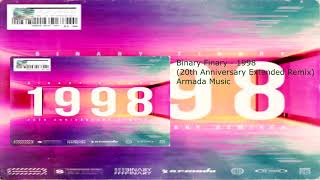 Binary Finary - 1998 (20th Anniversary Extended Remix)