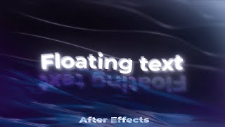 Floating Text Animation in After Effects | Fast & Simple
