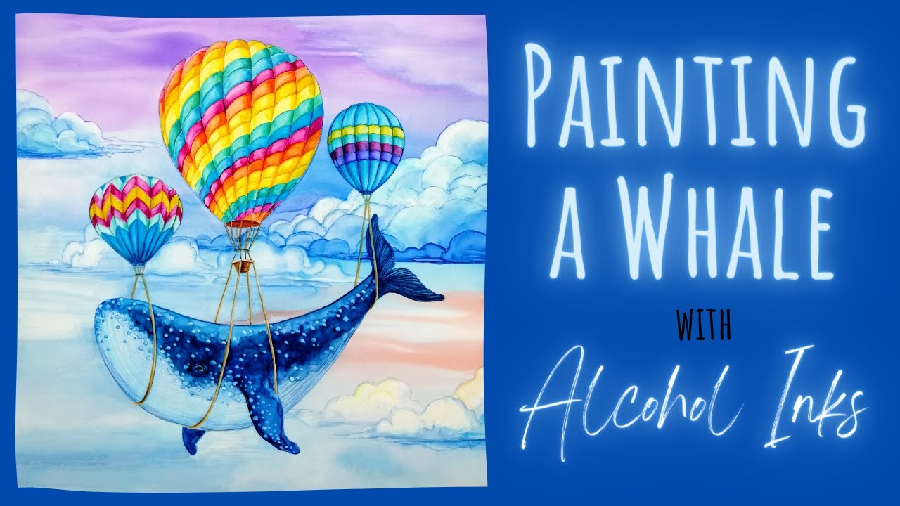 Painting a Whale with Alcohol Inks