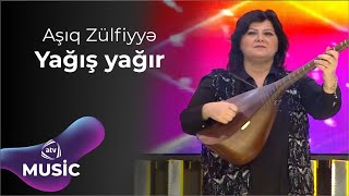 Aşıq Zülfiyyə - Yağış yağır