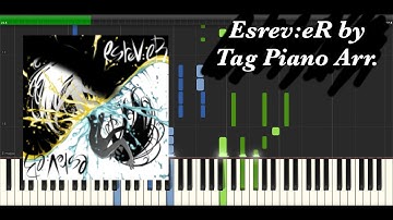 Esrev:eR by: TAG | Piano Arrange (Synthesia)